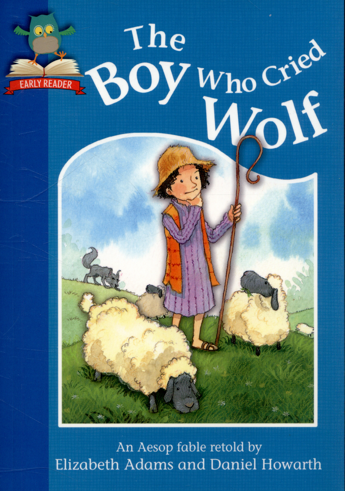 Must Know Stories: Level 1: The Boy Who Cried Wolf