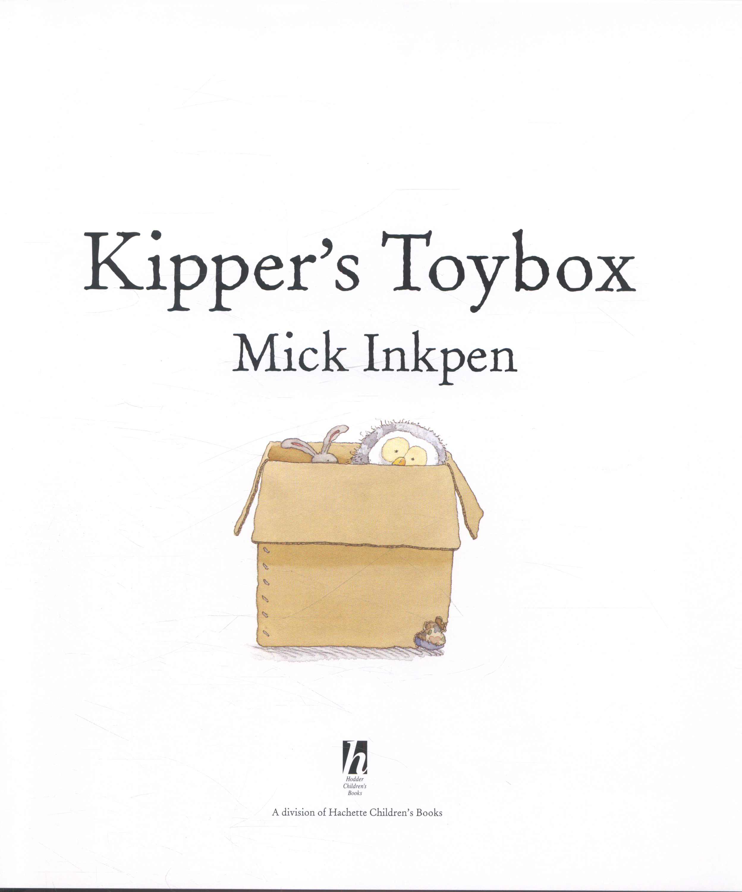 Kipper: Kipper's Toybox by Inkpen, Mick (9781444923773) | Browns Books