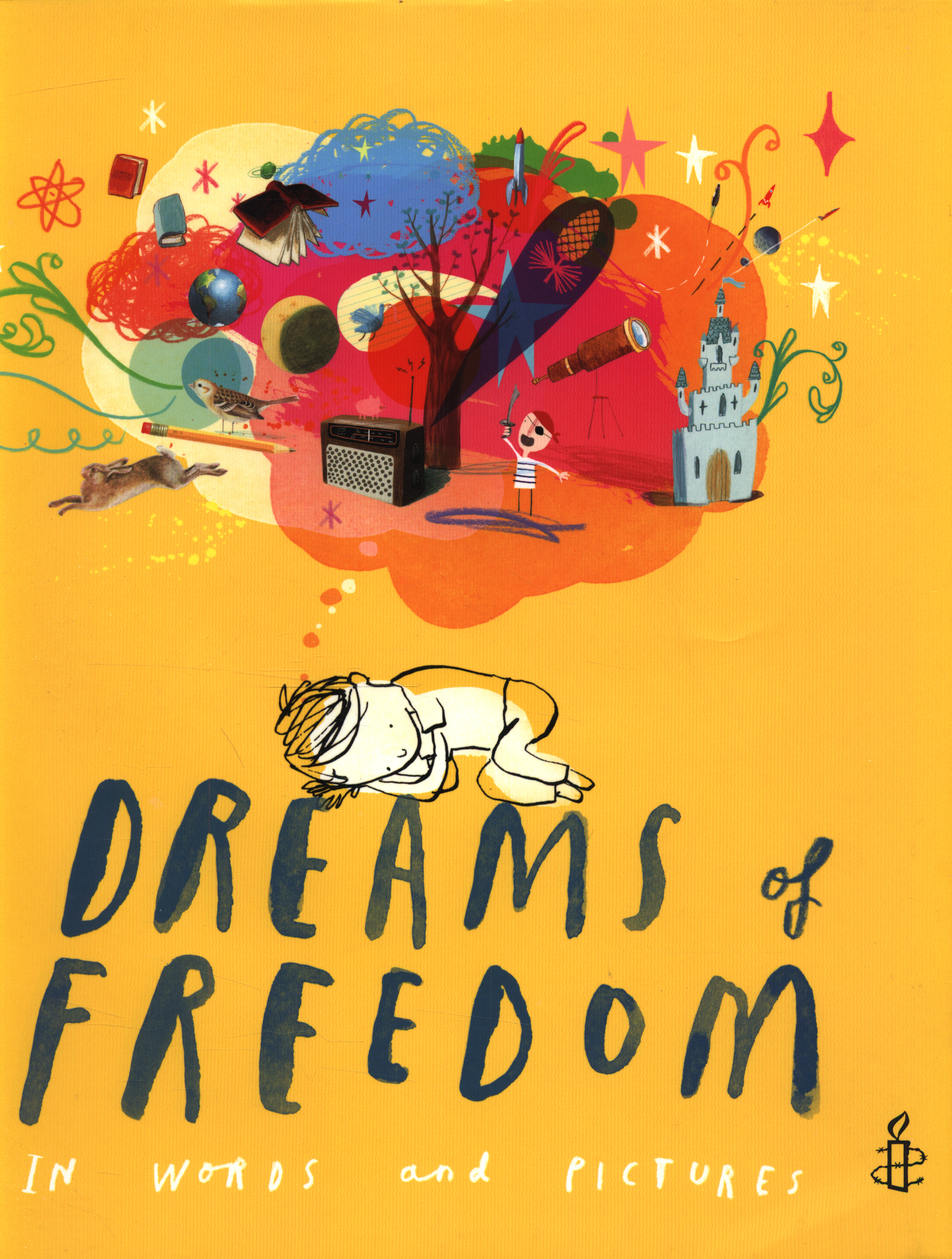 Dreams of freedom : in words and pictures