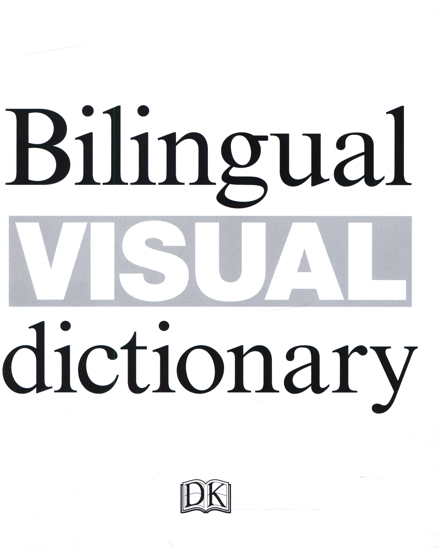 Mandarin Chinese English visual bilingual dictionary by DK