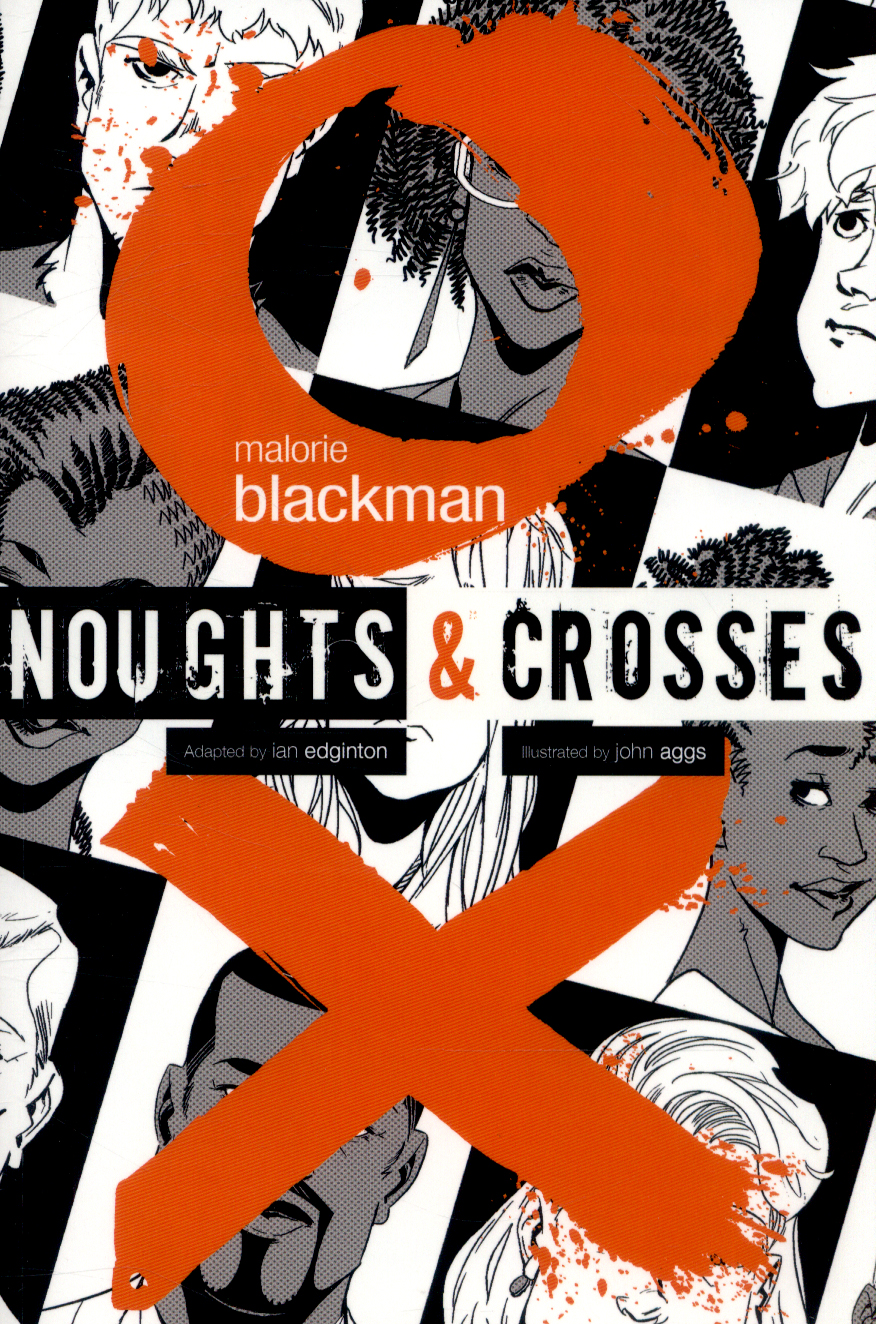 Noughts & crosses : the graphic novel adaptation by ...