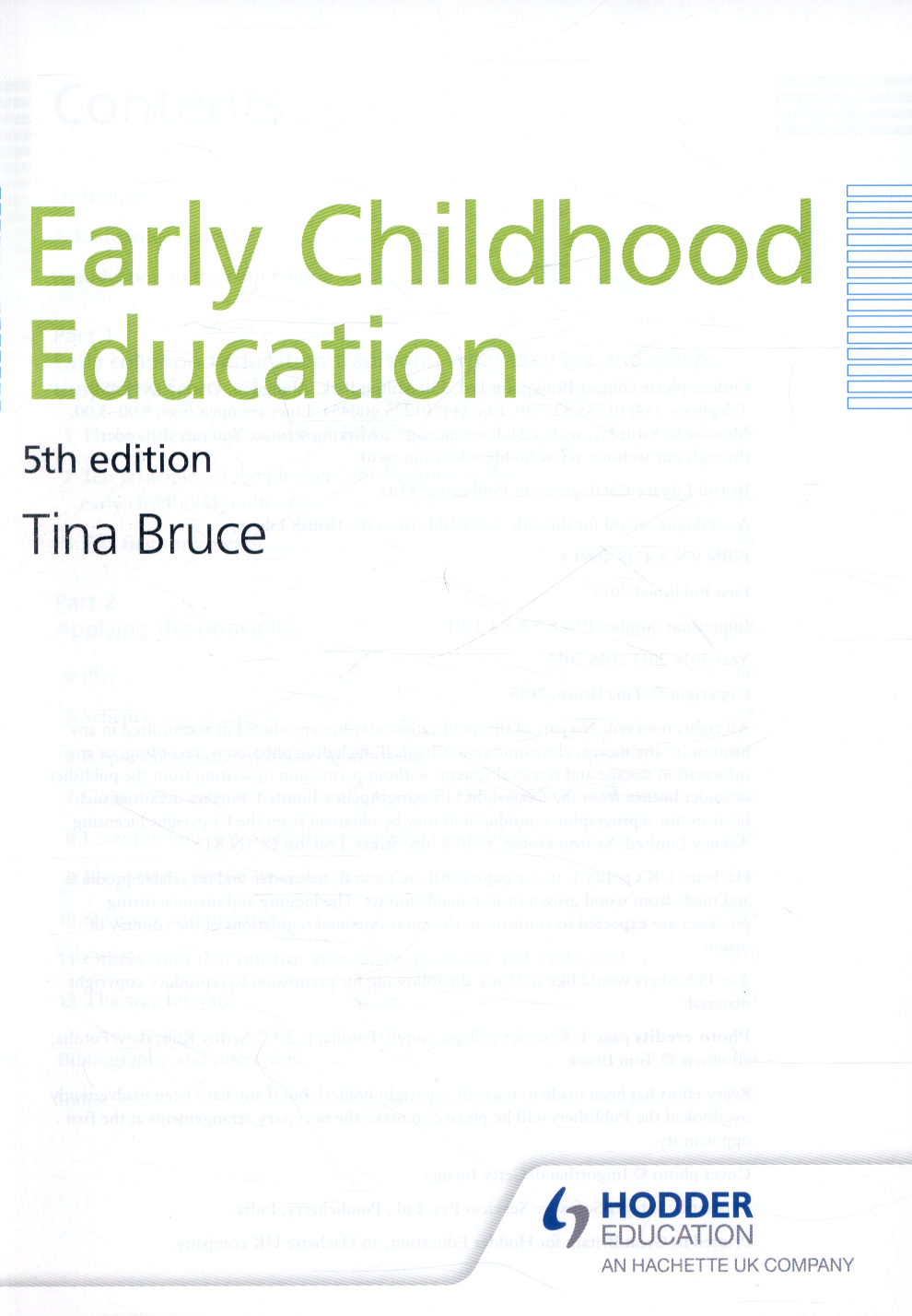 Early childhood education by Bruce, Tina (9781471846694