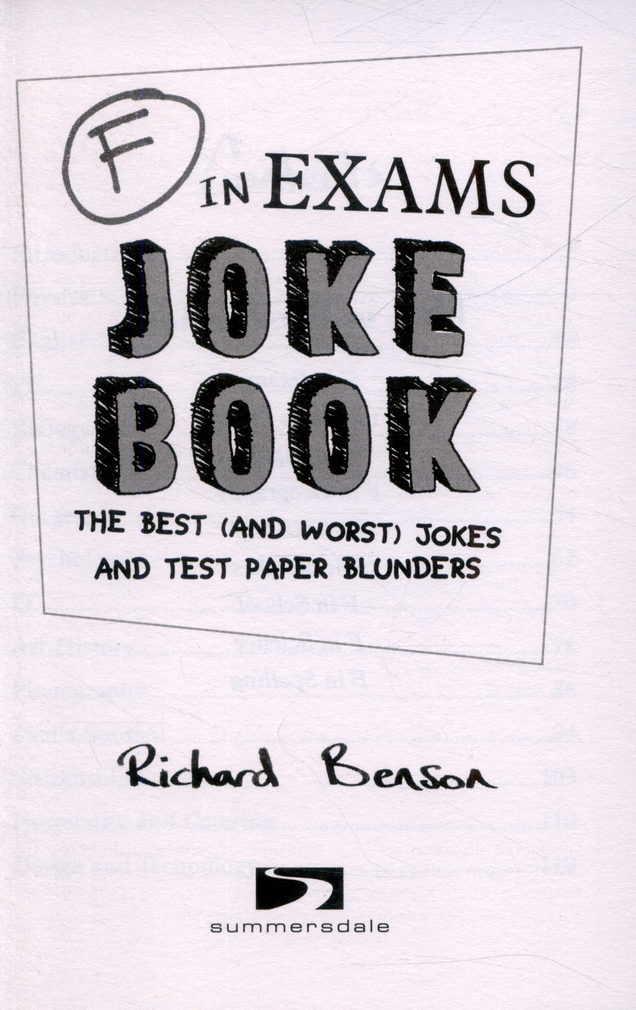 F In Exams Joke Book The Best And Worst Jokes And Test Paper Blunders By Benson Richard Brownsbfs