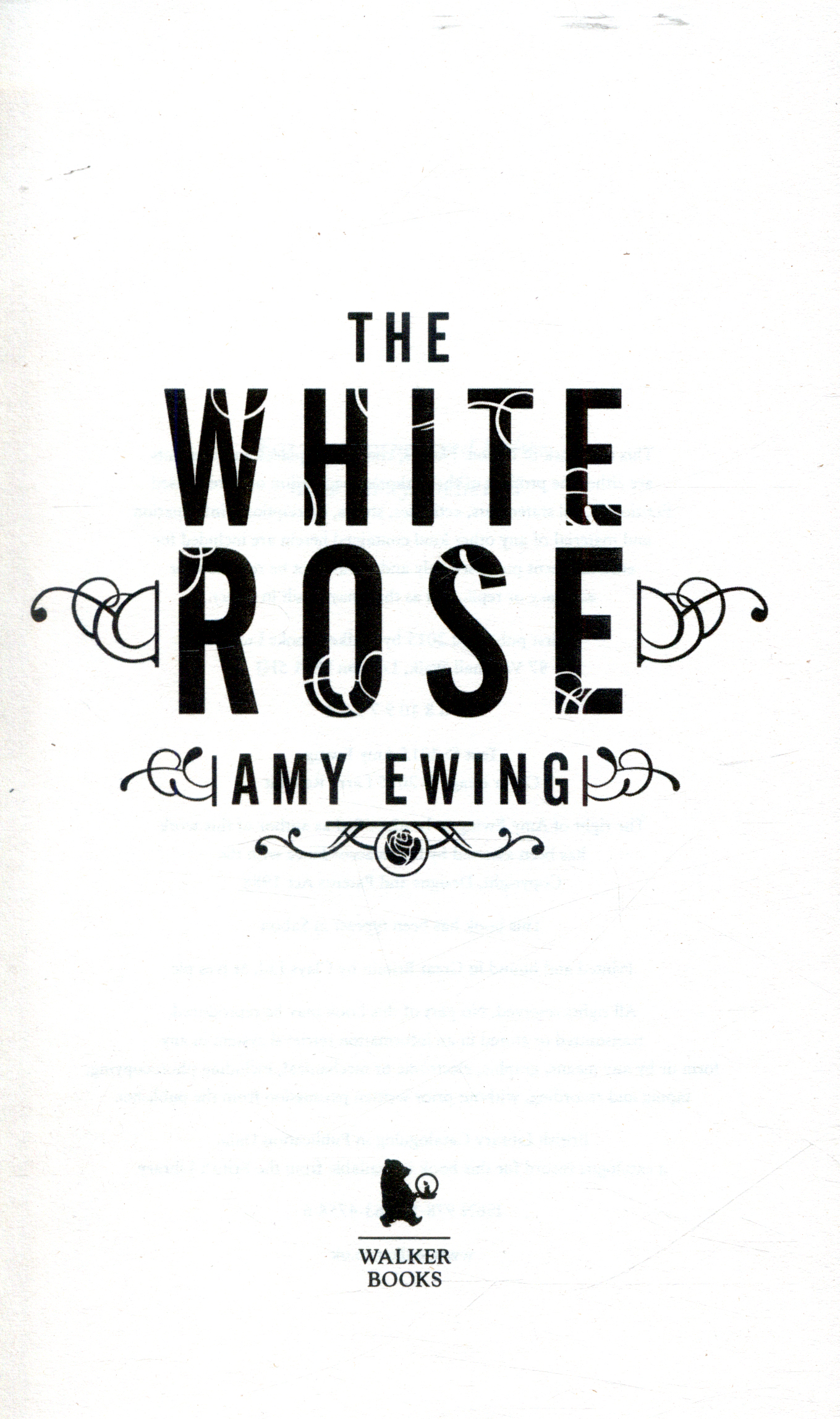 The White Rose by Ewing, Amy (9781406347586) BrownsBfS