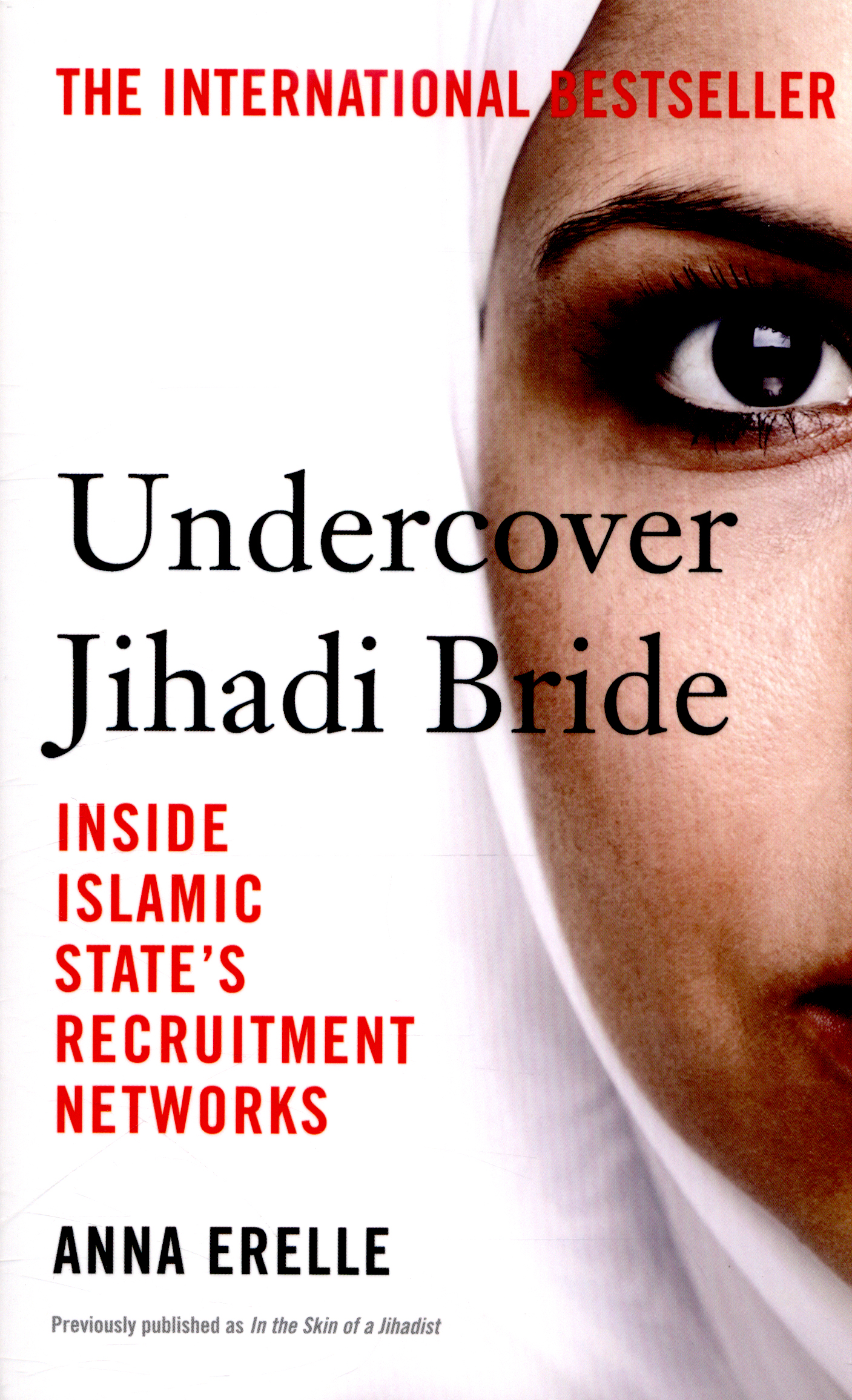 Undercover Jihadi Bride Inside Islamic State's Recruitment Networks