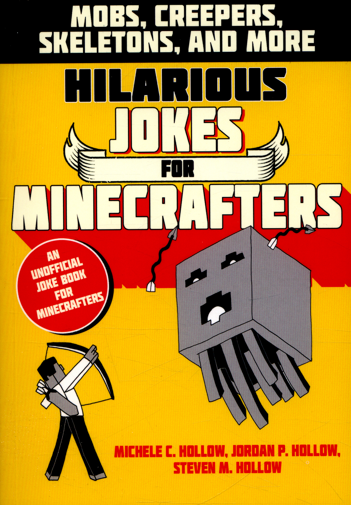 Hilarious jokes for Minecrafters Mobs, creepers, skeletons, and more