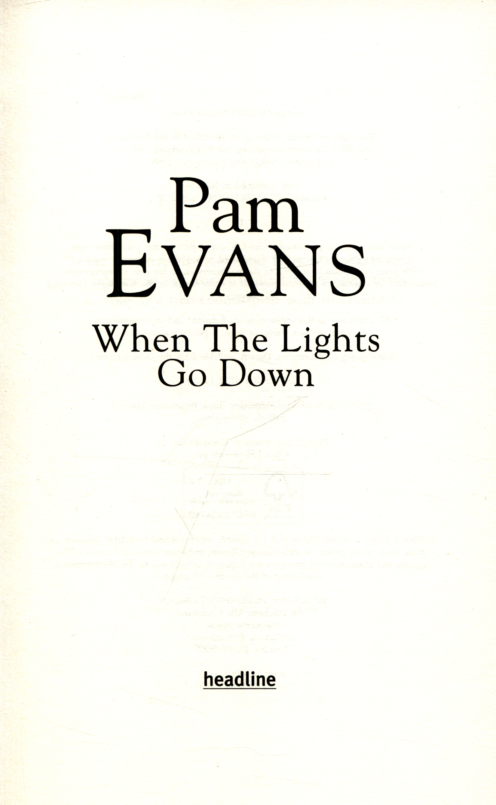 When the lights go down by Evans, Pamela (9781472219626) BrownsBfS