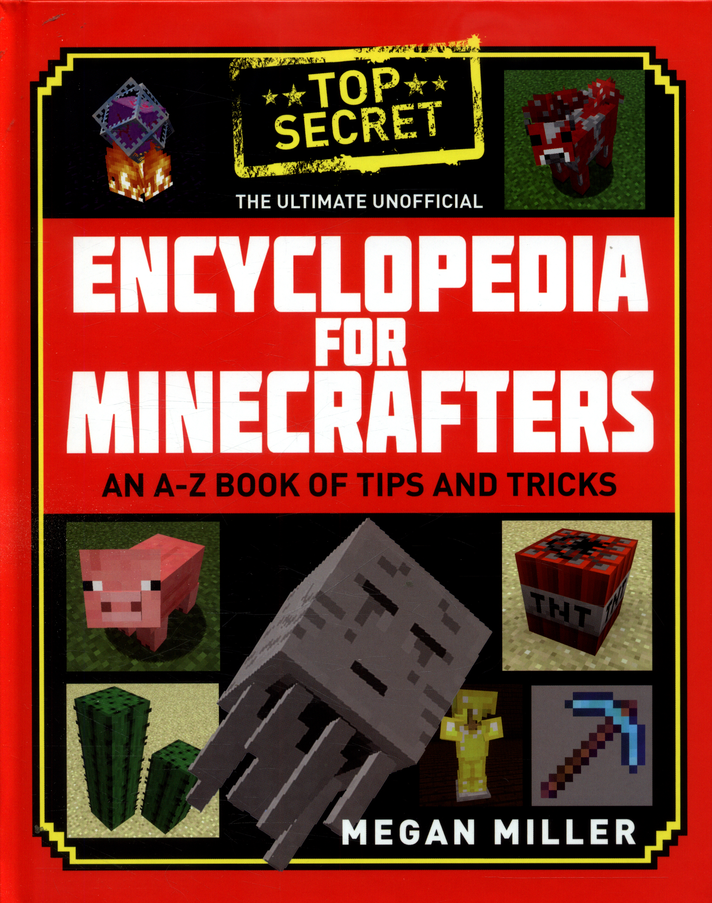 The ultimate unofficial encyclopedia for Minecrafters an AZ book of
