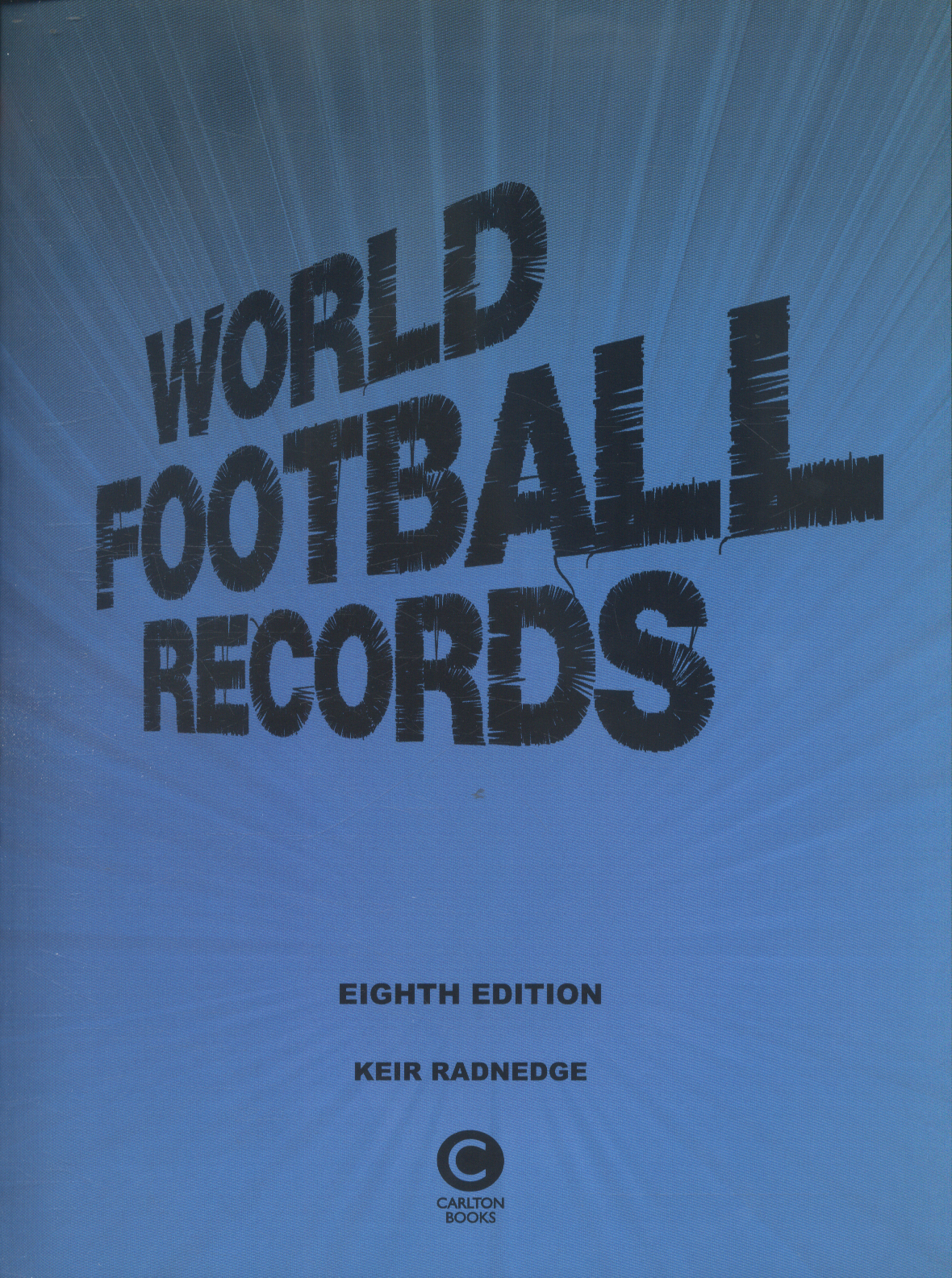 World football records by Radnedge, Keir (9781780978420) BrownsBfS