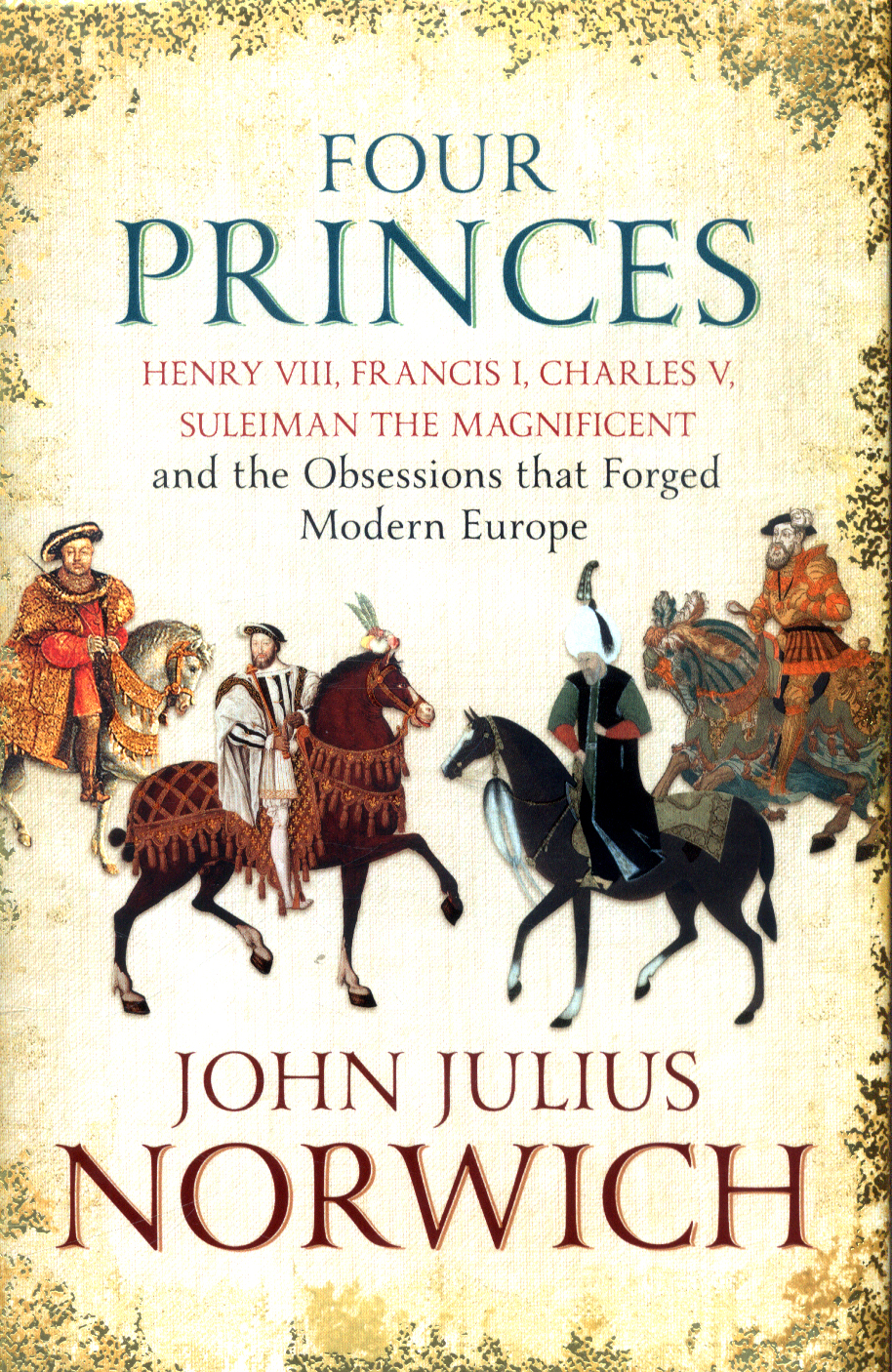Four Princes by Norwich, John Julius (9781473632950) | Browns Books