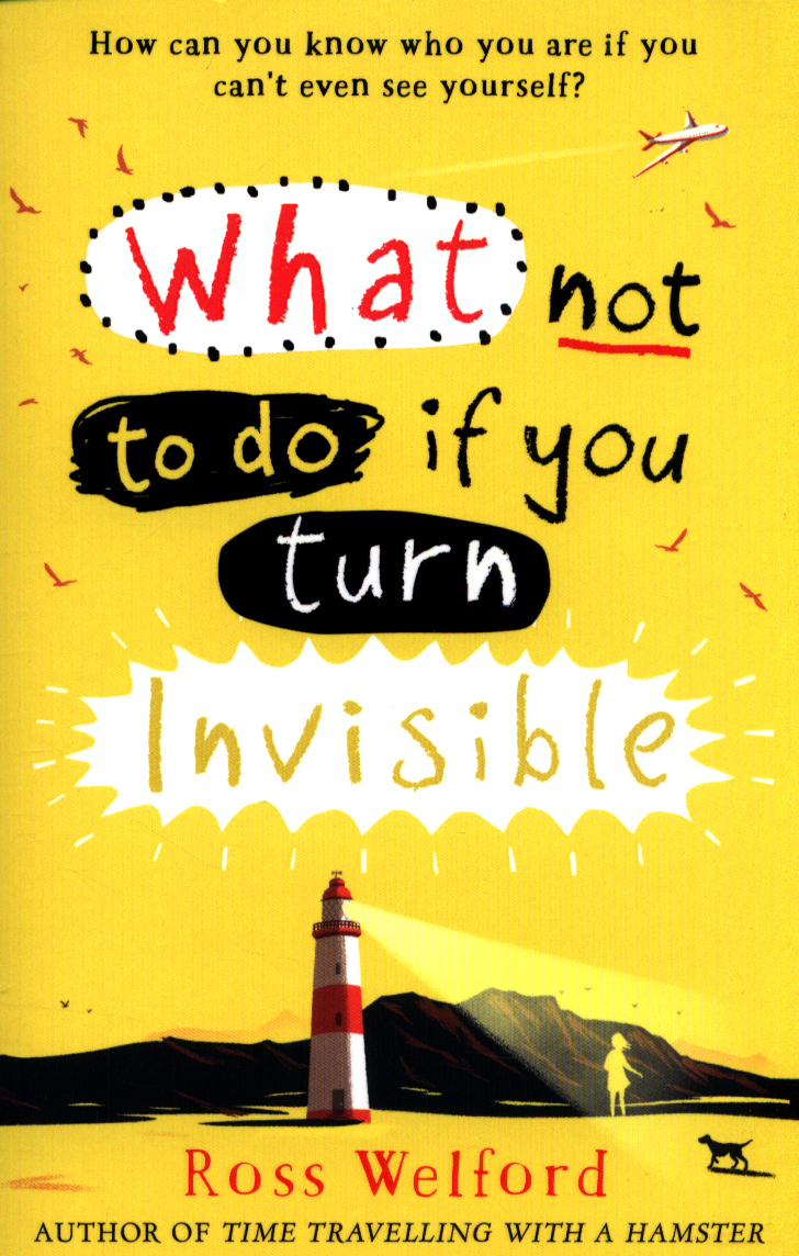What Not to Do If You Turn Invisible by Welford, Ross (9780008156350 ...