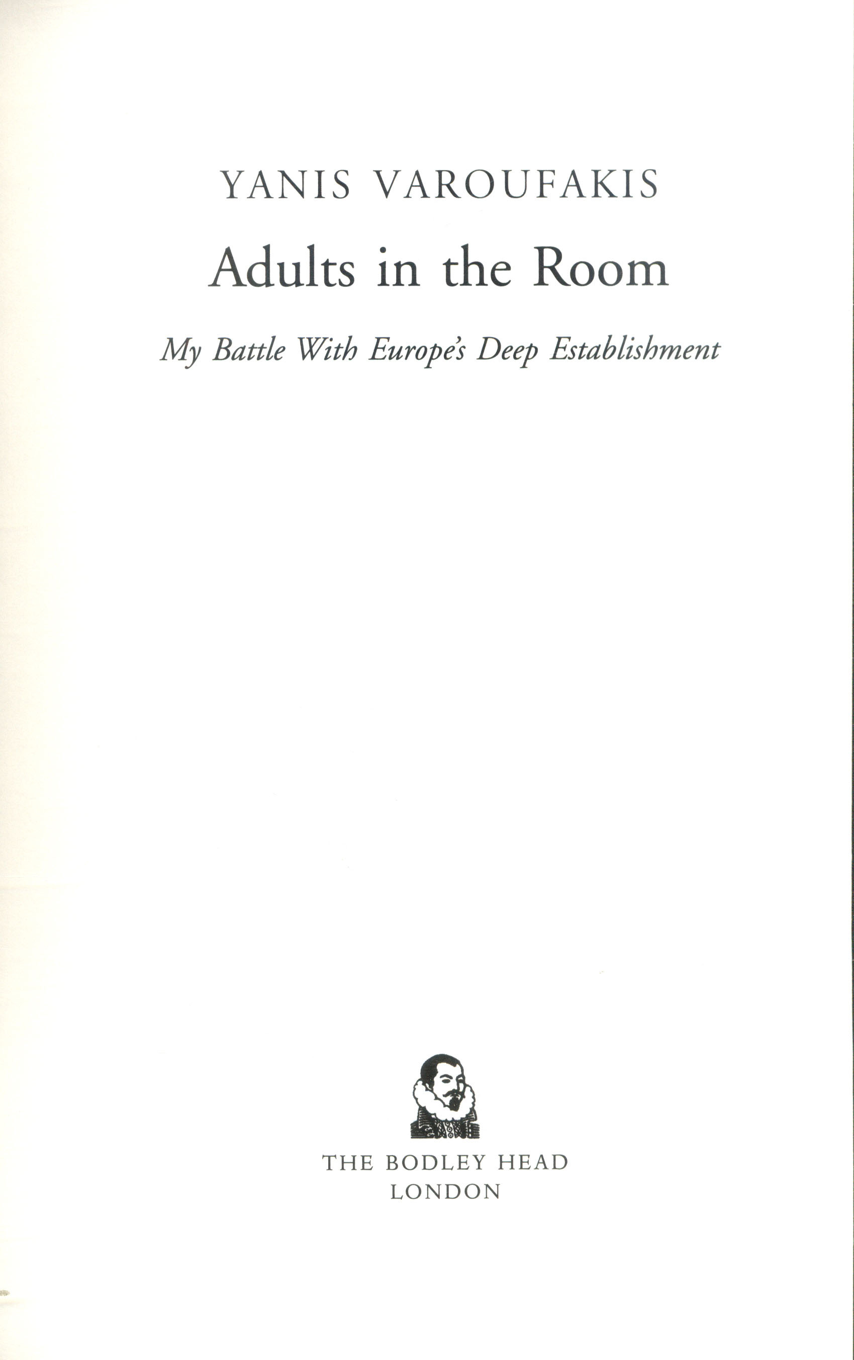 Adults In The Room My Battle With Europes Deep - 