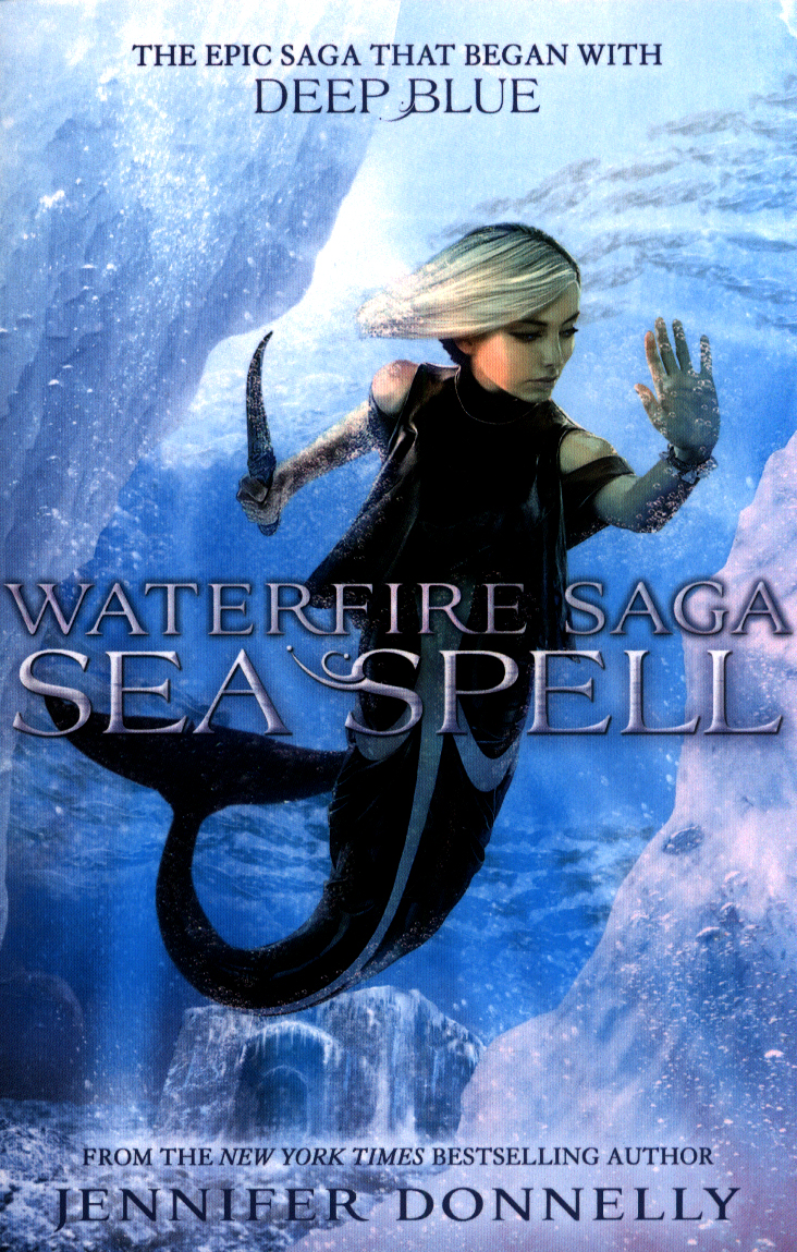 Sea spell by Donnelly, Jennifer (9781444928044) BrownsBfS