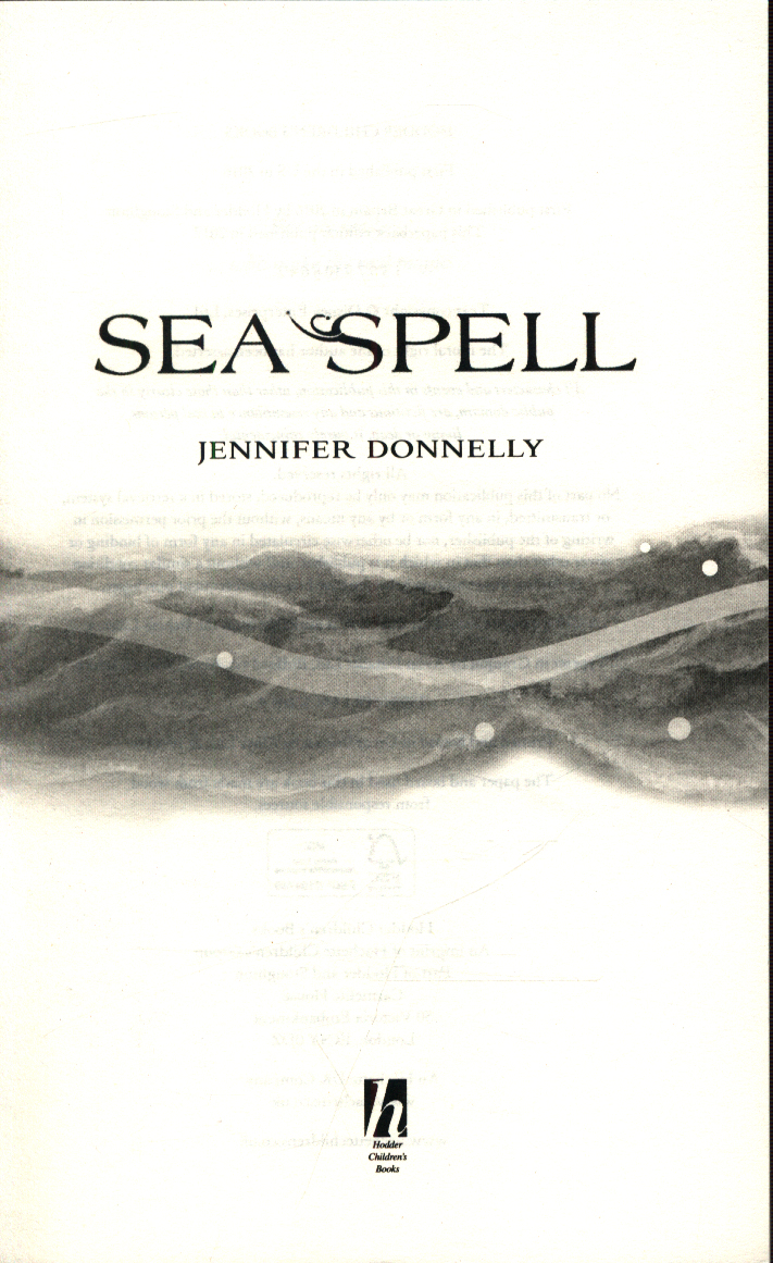 Sea spell by Donnelly, Jennifer (9781444928044) BrownsBfS
