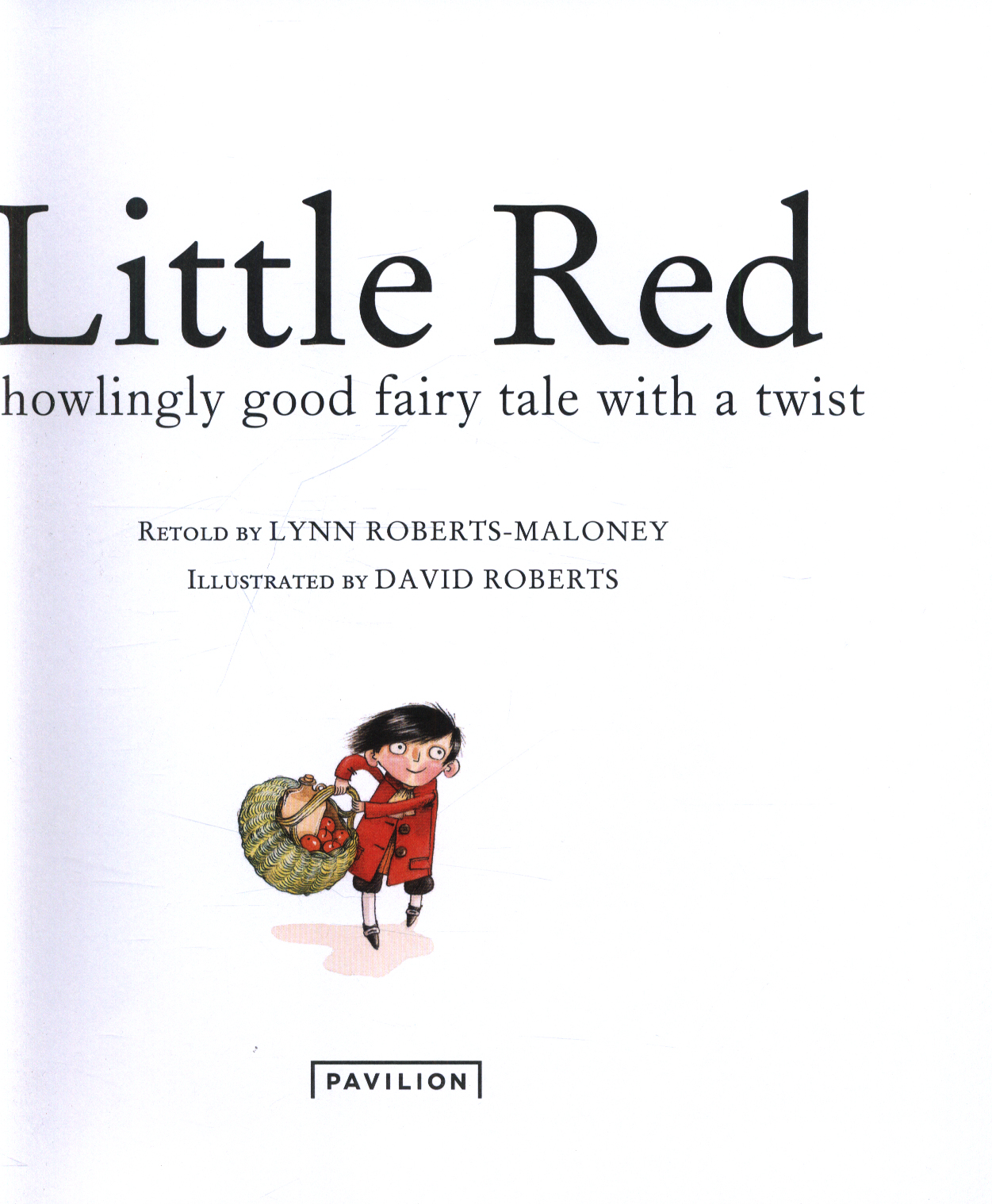 Little Red by Roberts, Lynn (9781843653288) | Browns Books