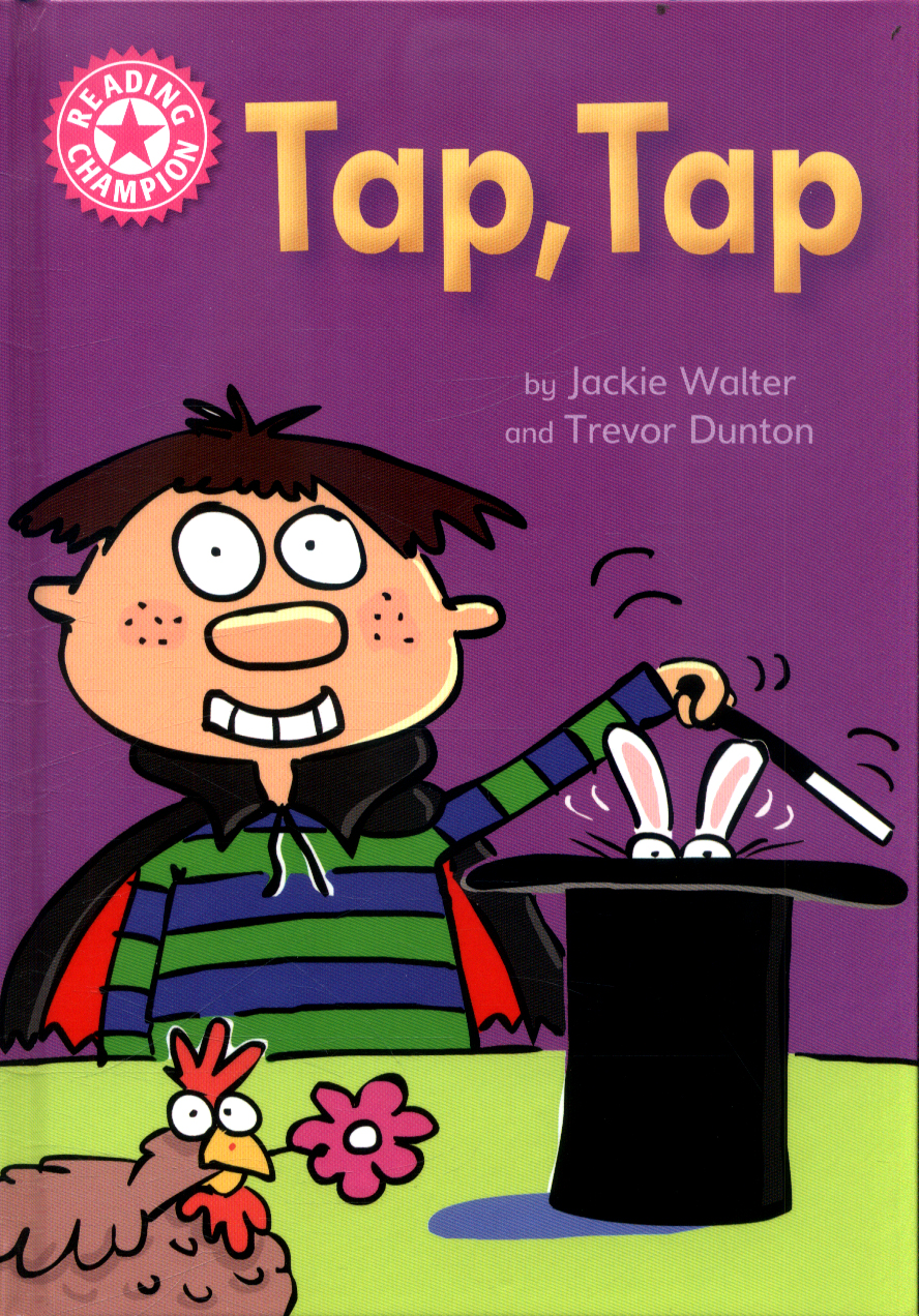 Reading Champion: Tap, Tap by Walter, Jackie (9781445154152) | Browns Books