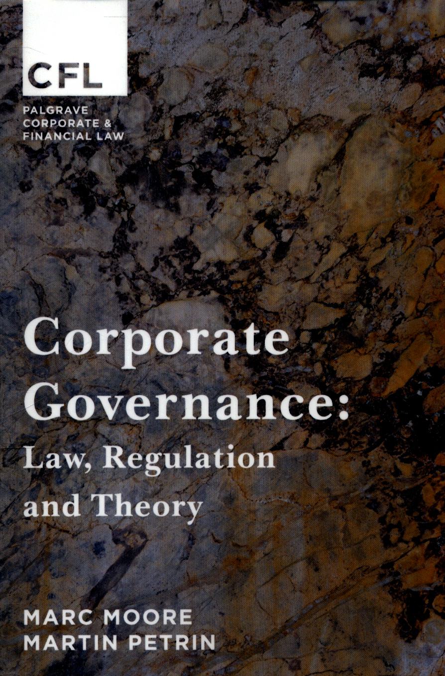 Corporate governance law, regulation and theory by Moore, Marc