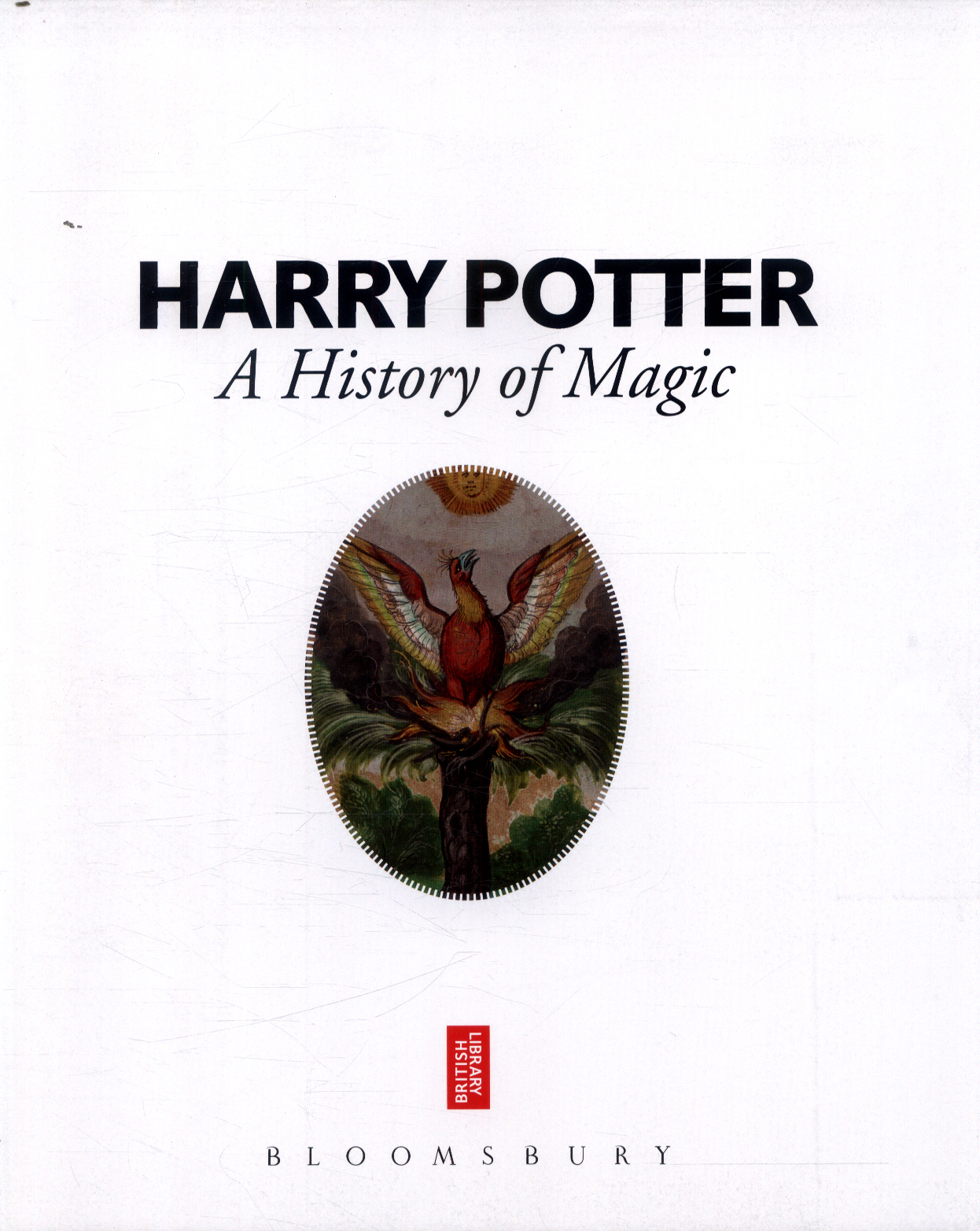 Harry Potter a history of magic by Library, British (9781408890769