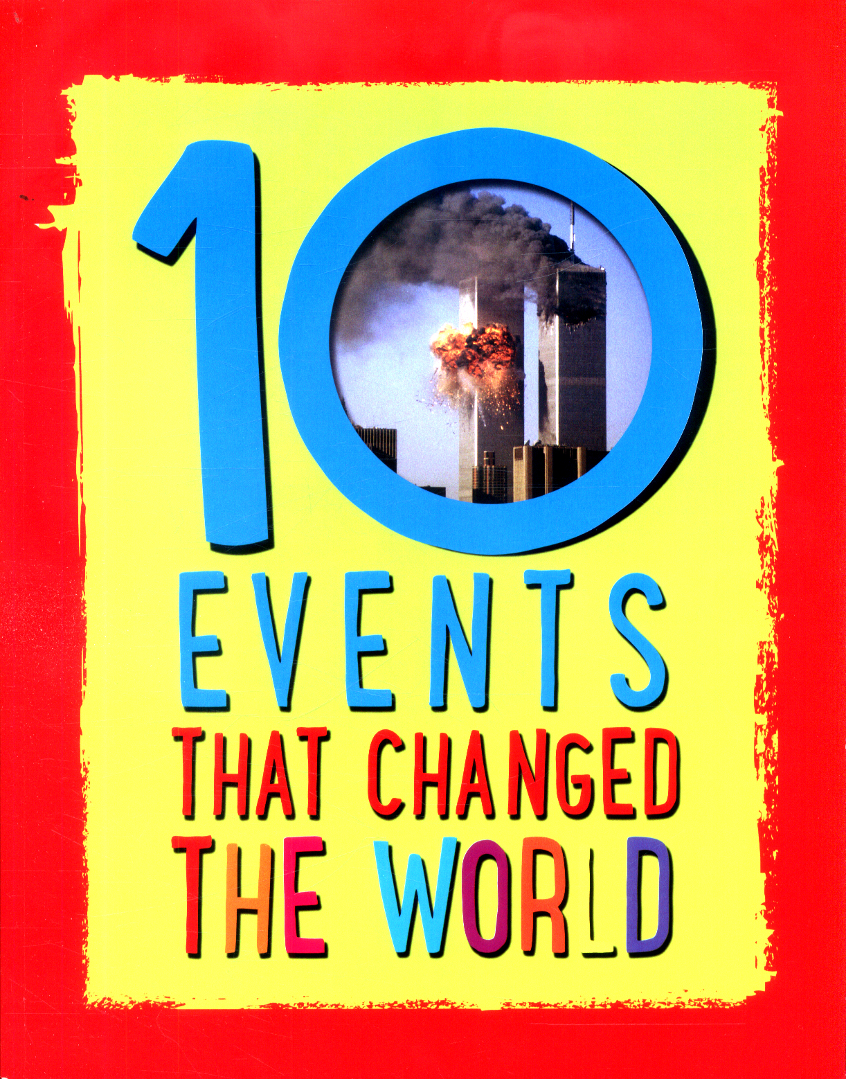 10 events that changed the world by Senker, Cath (9780750291323