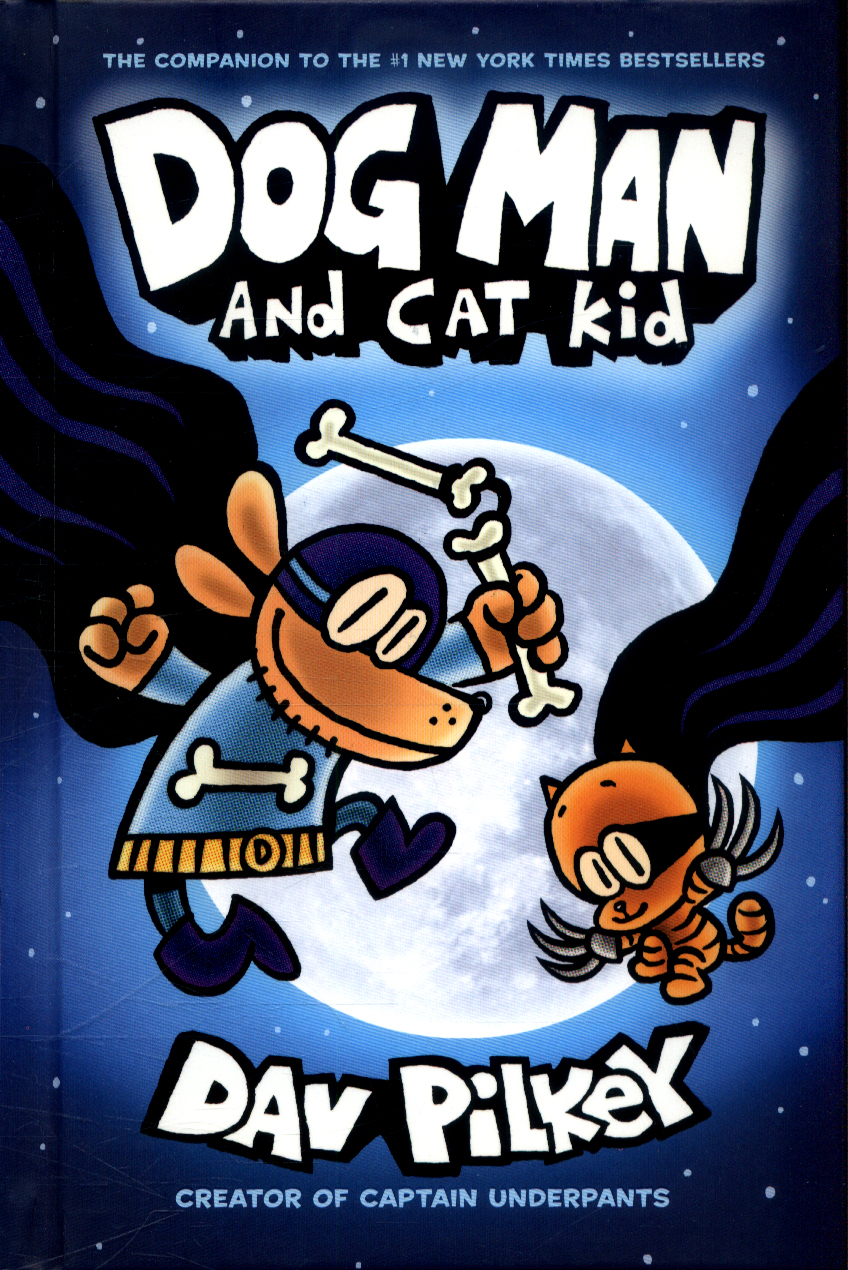 Dog Man and cat kid by Pilkey, Dav (9780545935180) | BrownsBfS