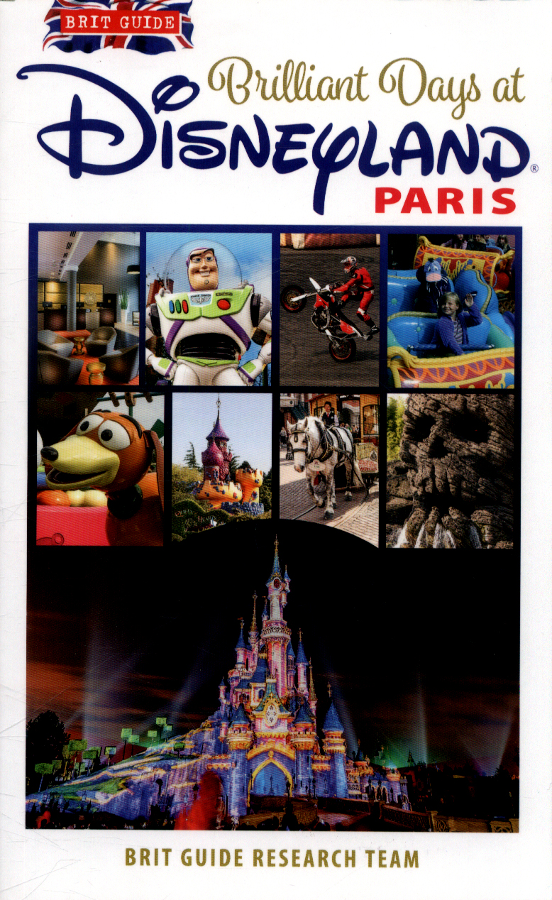 Brit Guide to Perfect Days in Disneyland Paris by Brit Guides ...