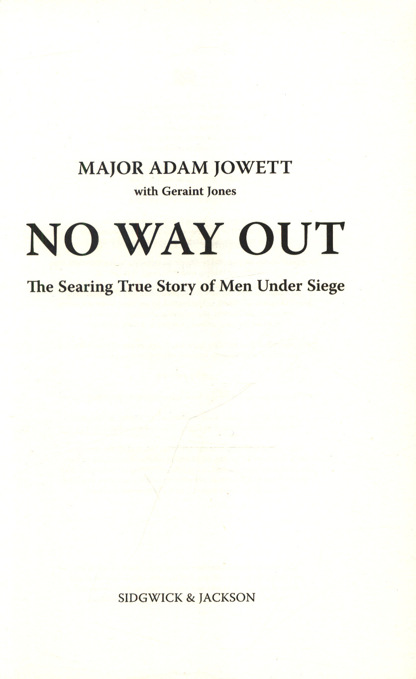 No way out : the searing true story of men under siege