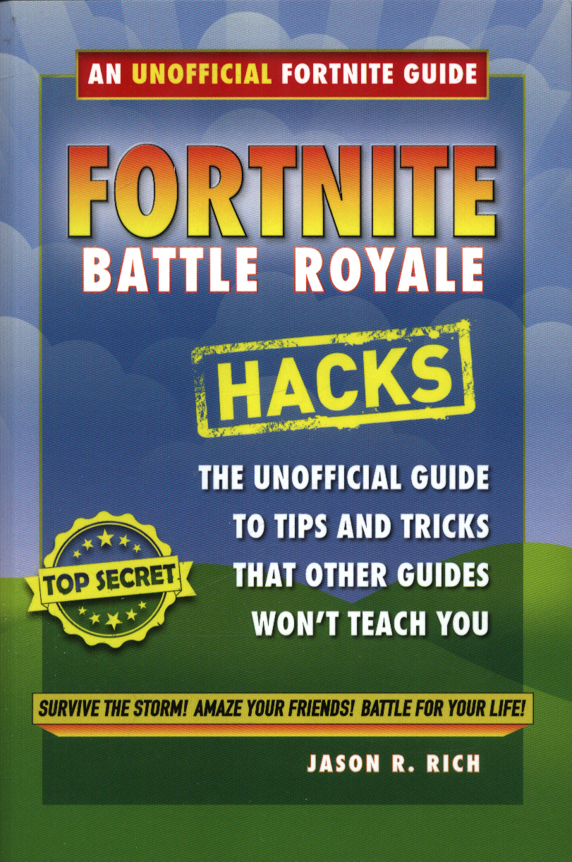 fortnite battle royale hacks the unoffical gamer s guide - fortnite hack life