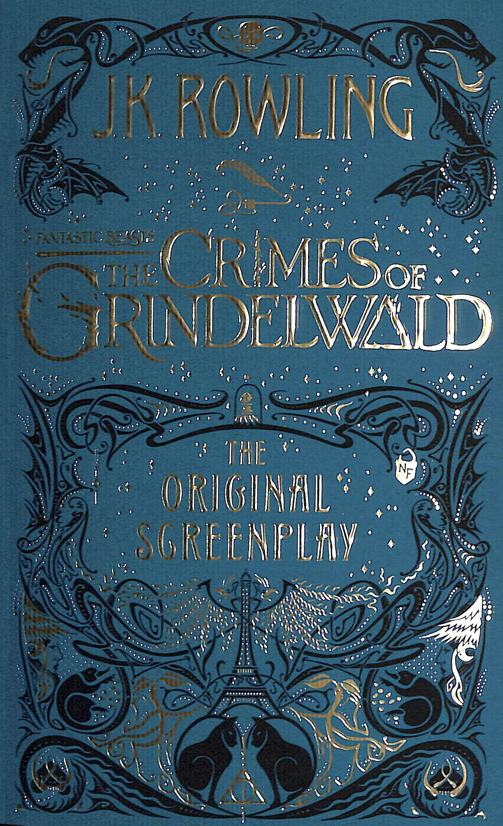 Fantastic beasts, the crimes of Grindelwald : the original screenplay ...