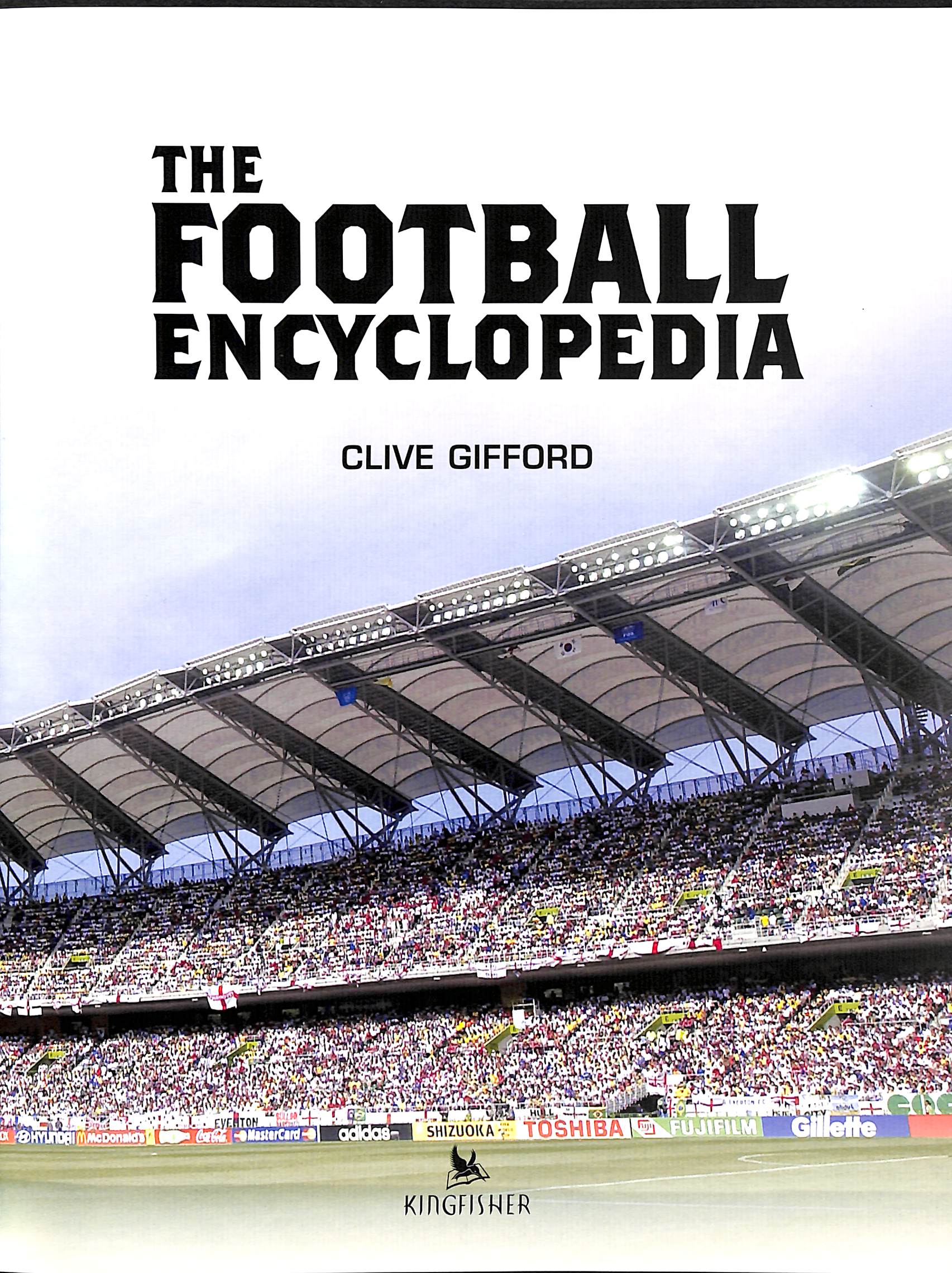 The football encyclopedia by Gifford, Clive (9780753445273) BrownsBfS