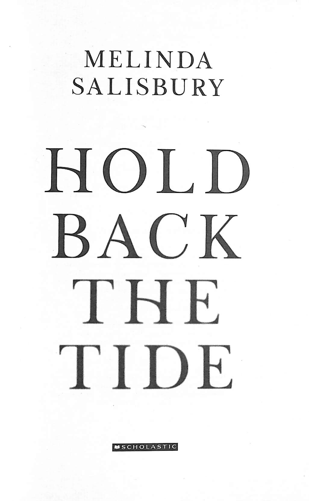 Hold back the tide by Salisbury, Melinda (9781407180298) BrownsBfS