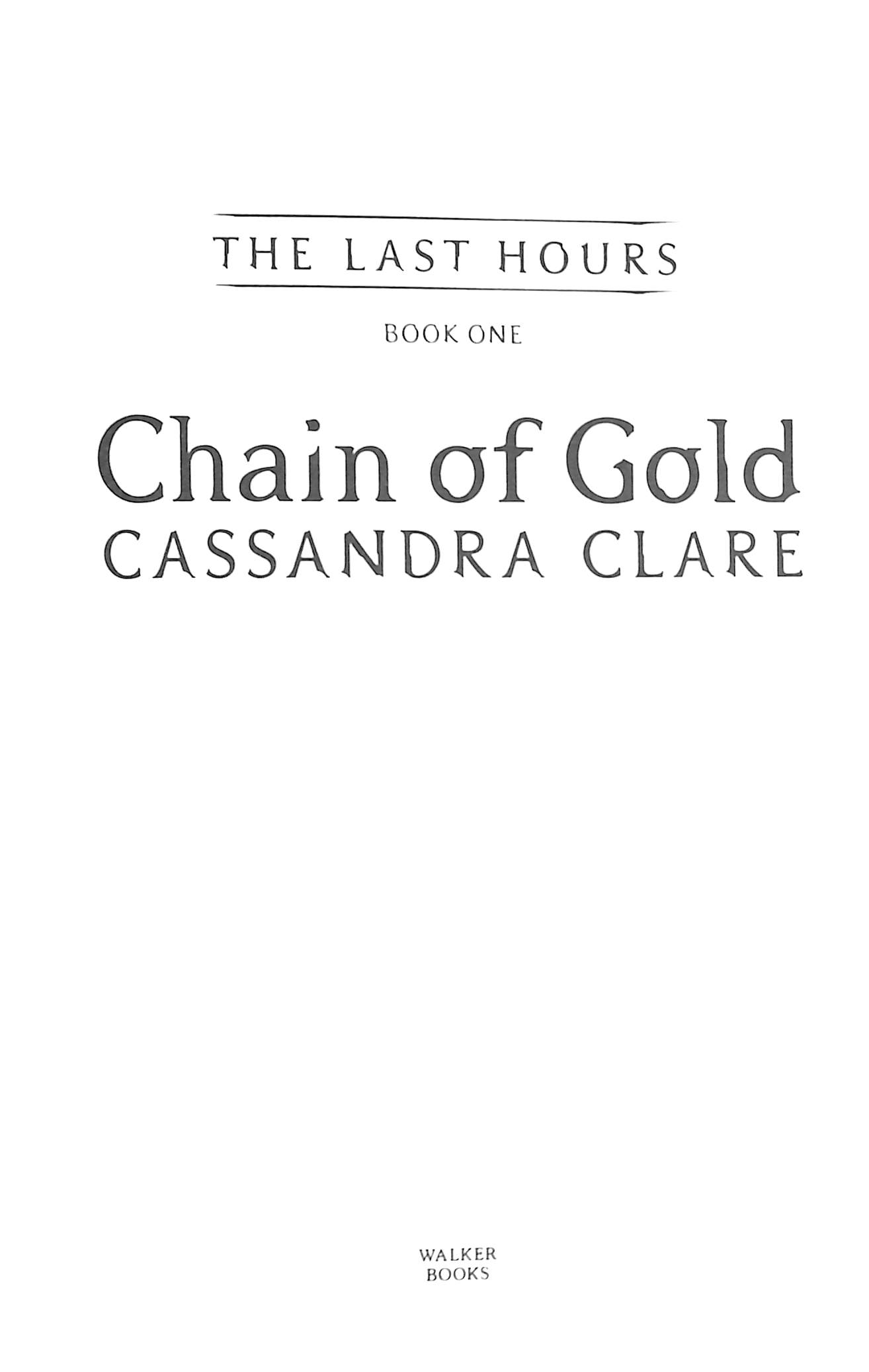 Chain of gold by Clare, Cassandra (9781406358094) BrownsBfS