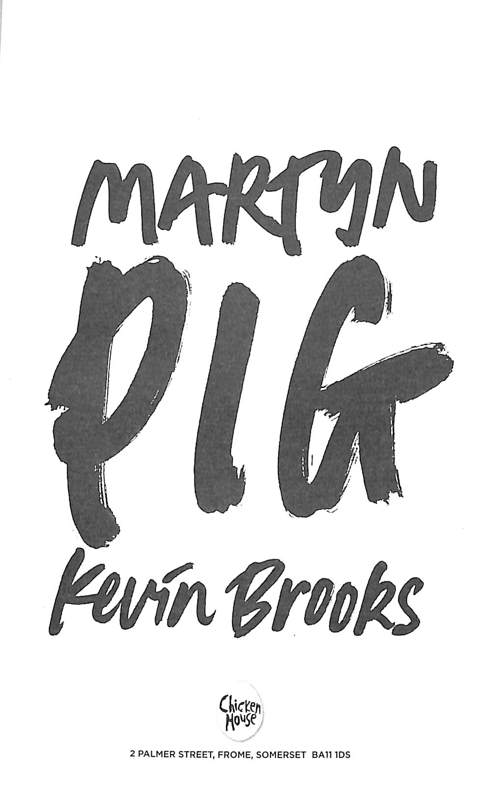 Martyn Pig by Brooks, Kevin (9781913322182) BrownsBfS