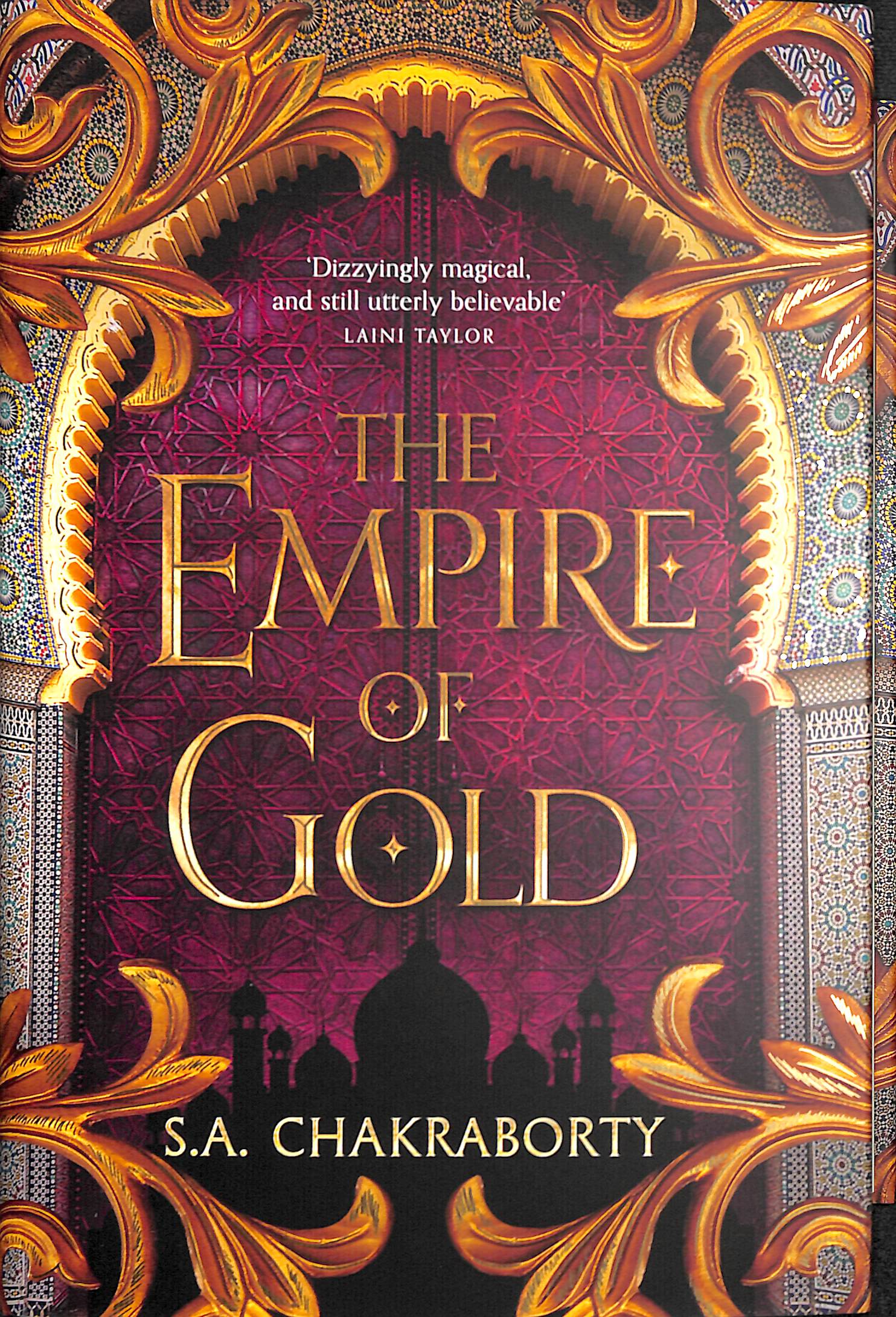 The Empire of Gold by S.A. Chakraborty The Empire of Gold by S.A. Chakraborty