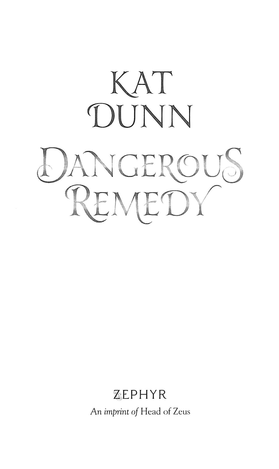 dangerous remedy by kat dunn