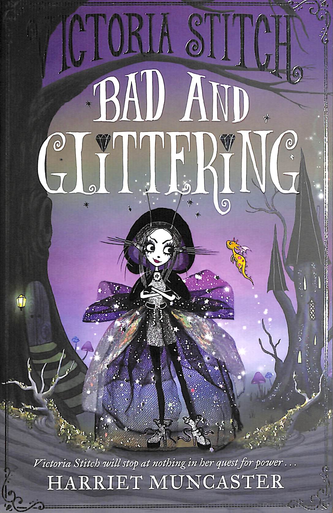 Victoria Stitch, bad and glittering by Muncaster, Harriet