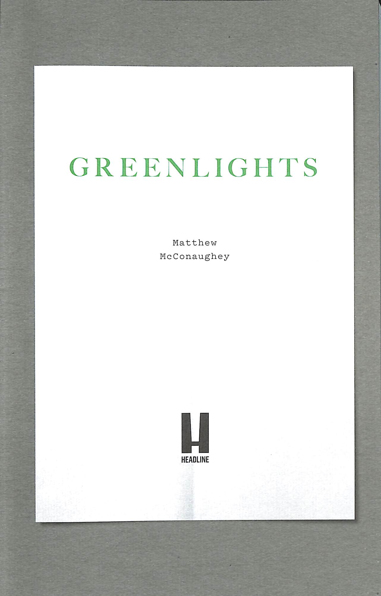 Greenlights by McConaughey, Matthew (9781472280831) BrownsBfS