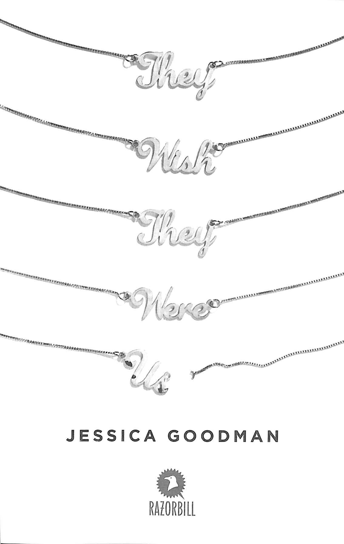 They wish they were us by