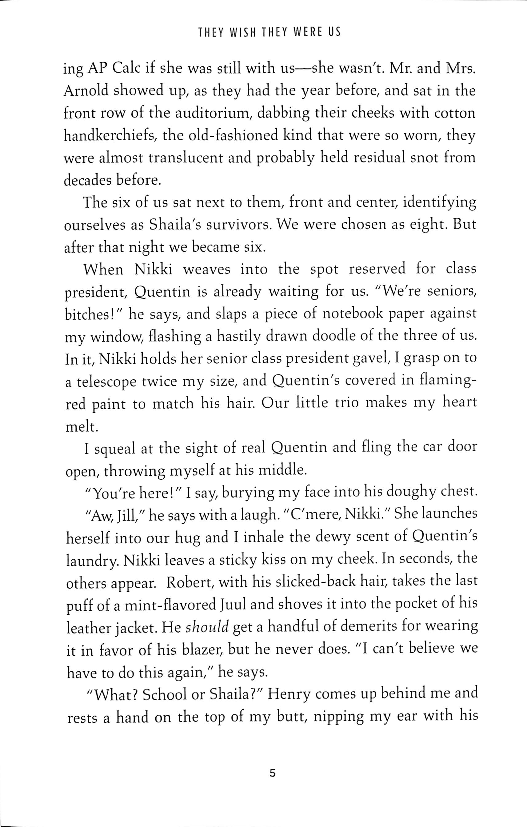 They wish they were us by