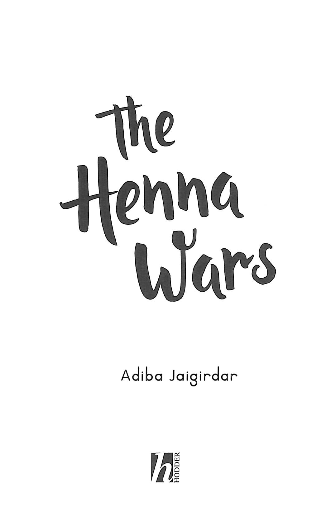 The henna wars by Jaigirdar, Adiba (9781444962208) | BrownsBfS