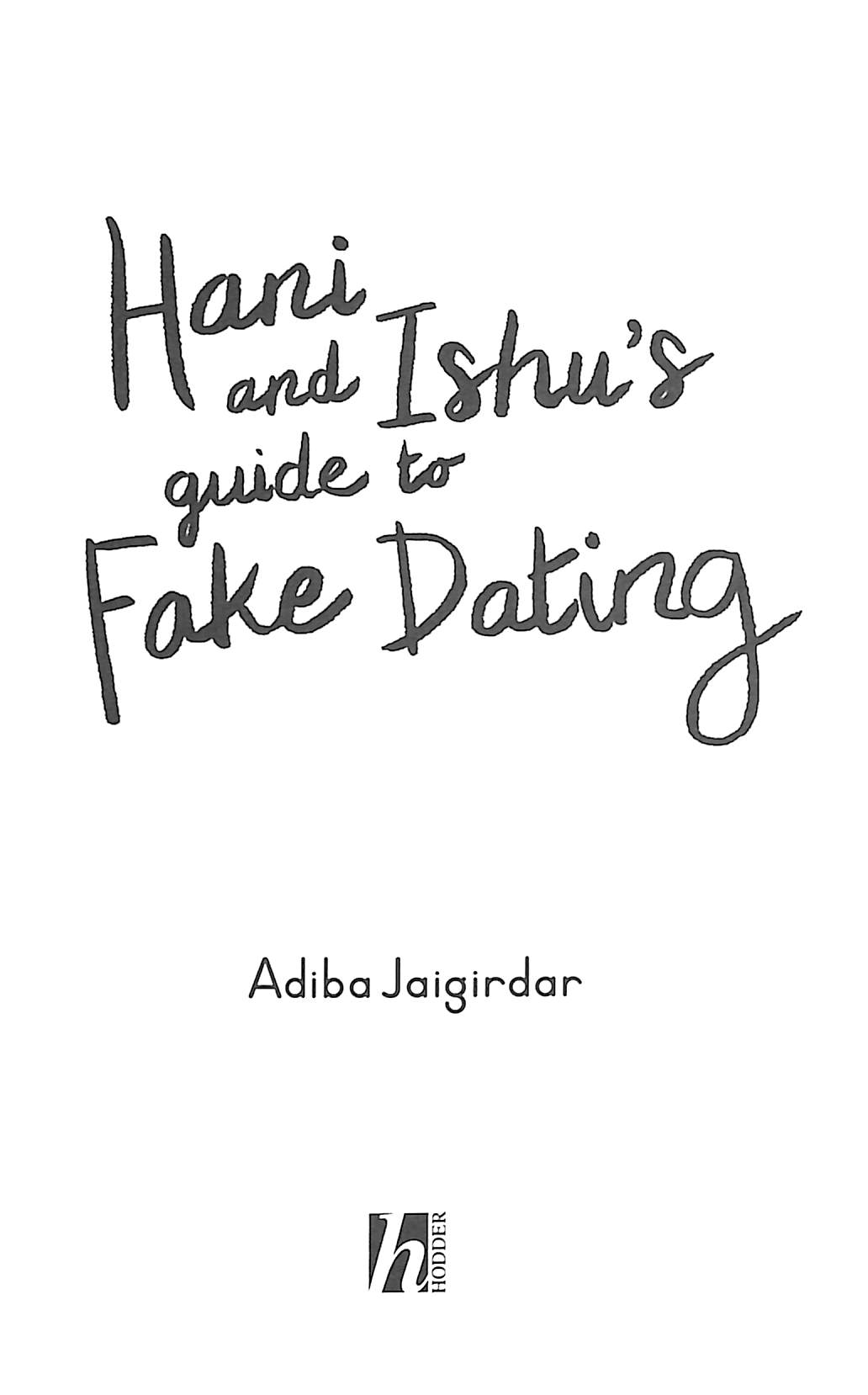 Hani and Ishu's guide to fake dating by Jaigirdar, Adiba (9781444962246) BrownsBfS