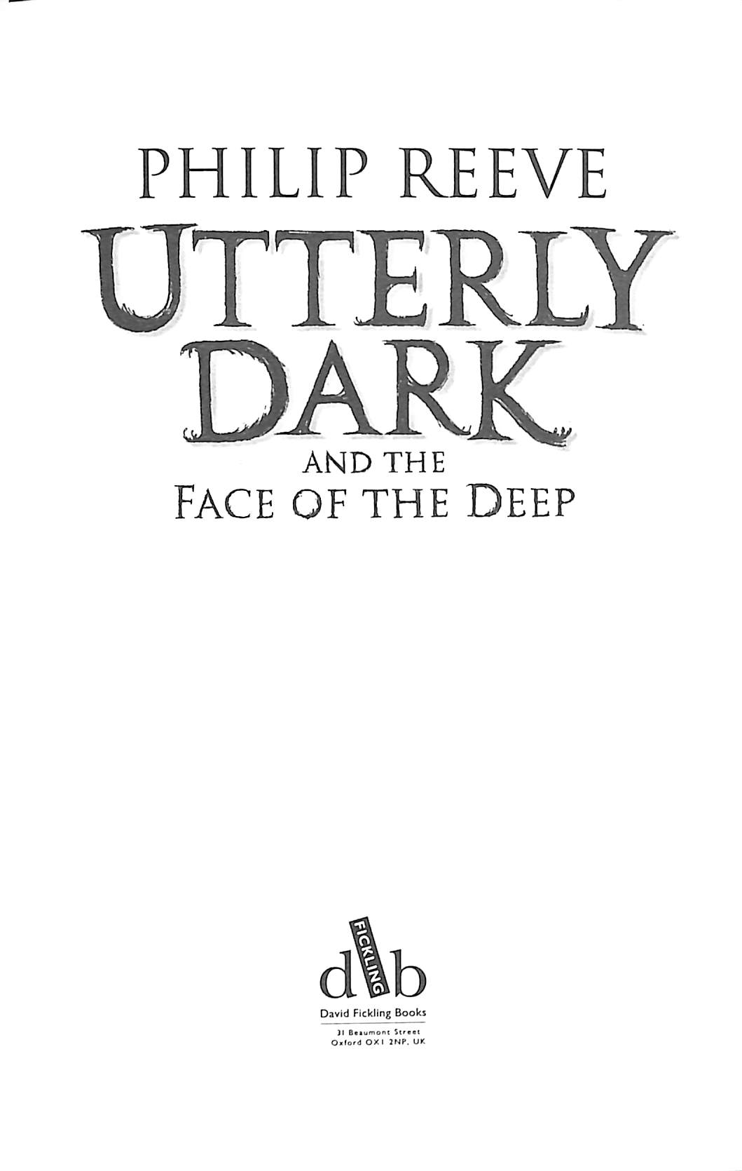 Utterly Dark and the Face of the Deep