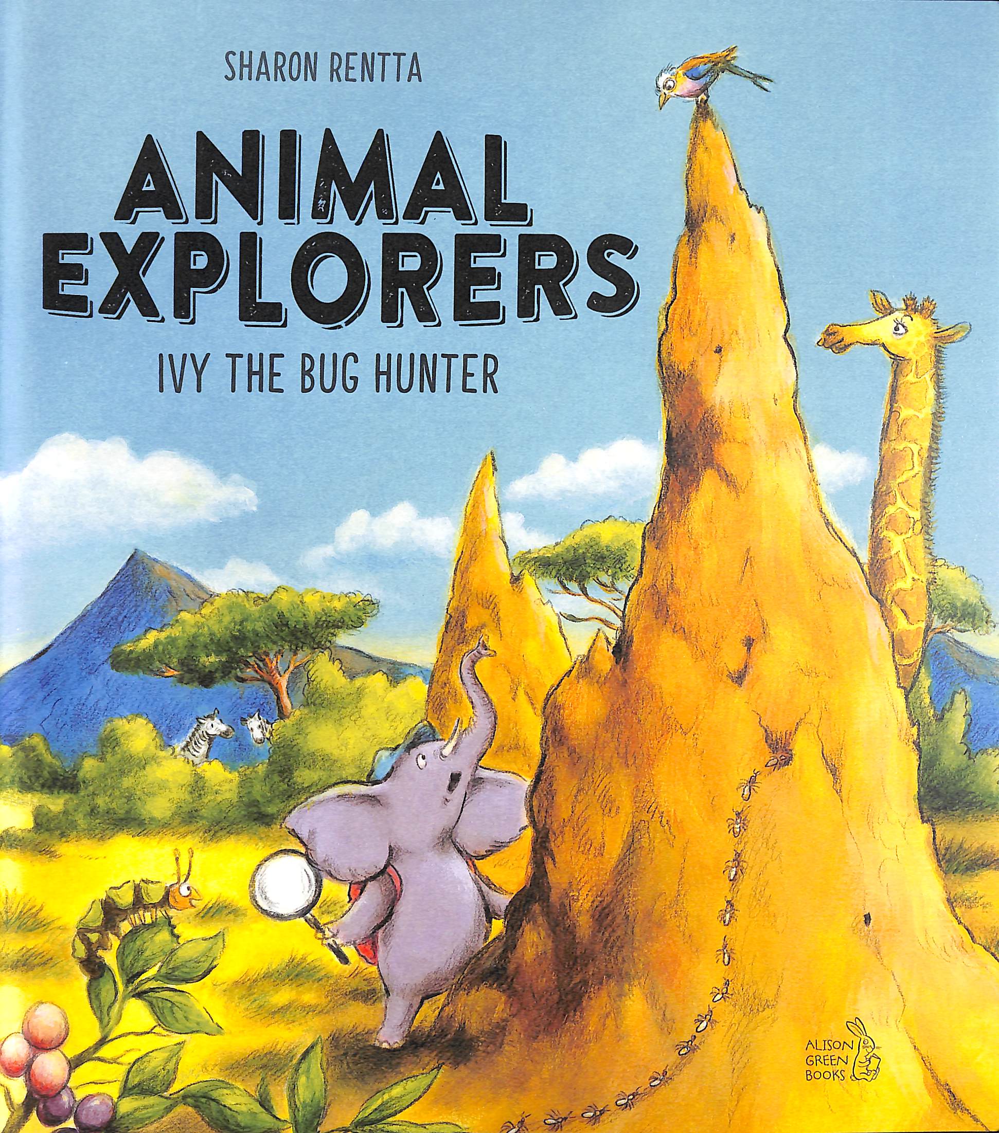 Sharon Rentta Animal Explorers: Ivy the Bug Hunter (PB) by Rentta, Sharon ...