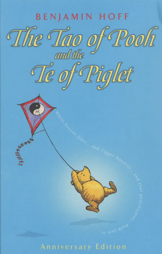The Tao of Pooh and, The Te of Piglet by Hoff, Benjamin (9780416199253) BrownsBfS