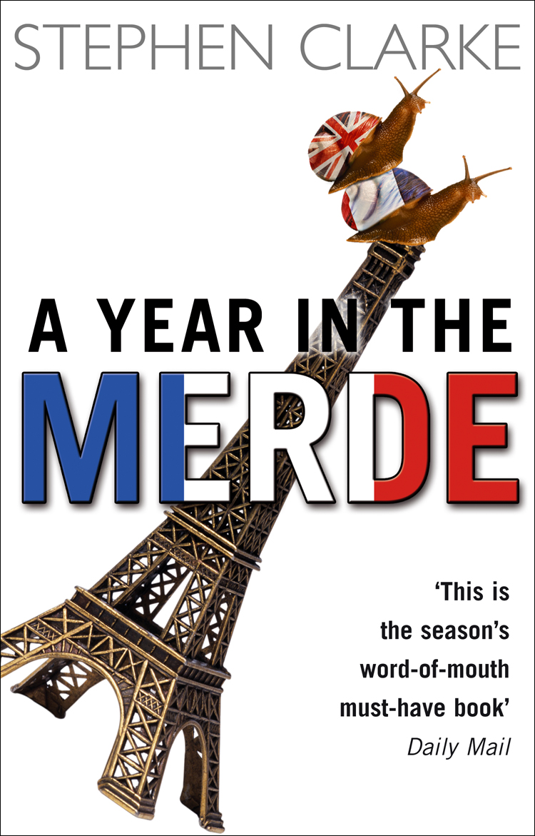 A year in the merde by Clarke, Stephen (9780552772969) | BrownsBfS