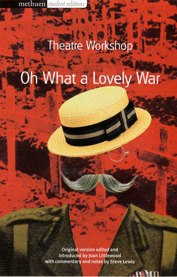 Oh what a lovely war original version by Theatre (9780413775467) BrownsBfS