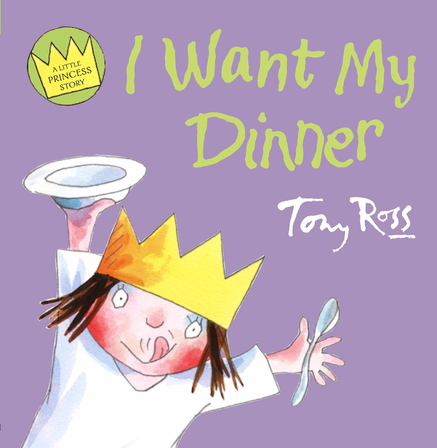 Tonight You Are My Dinner I want my dinner by Ross, Tony (9780007236206) | BrownsBfS