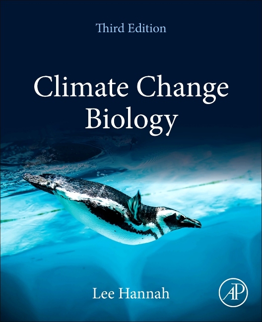 Climate change biology by Hannah, Lee (Senior Researche, Climate Change