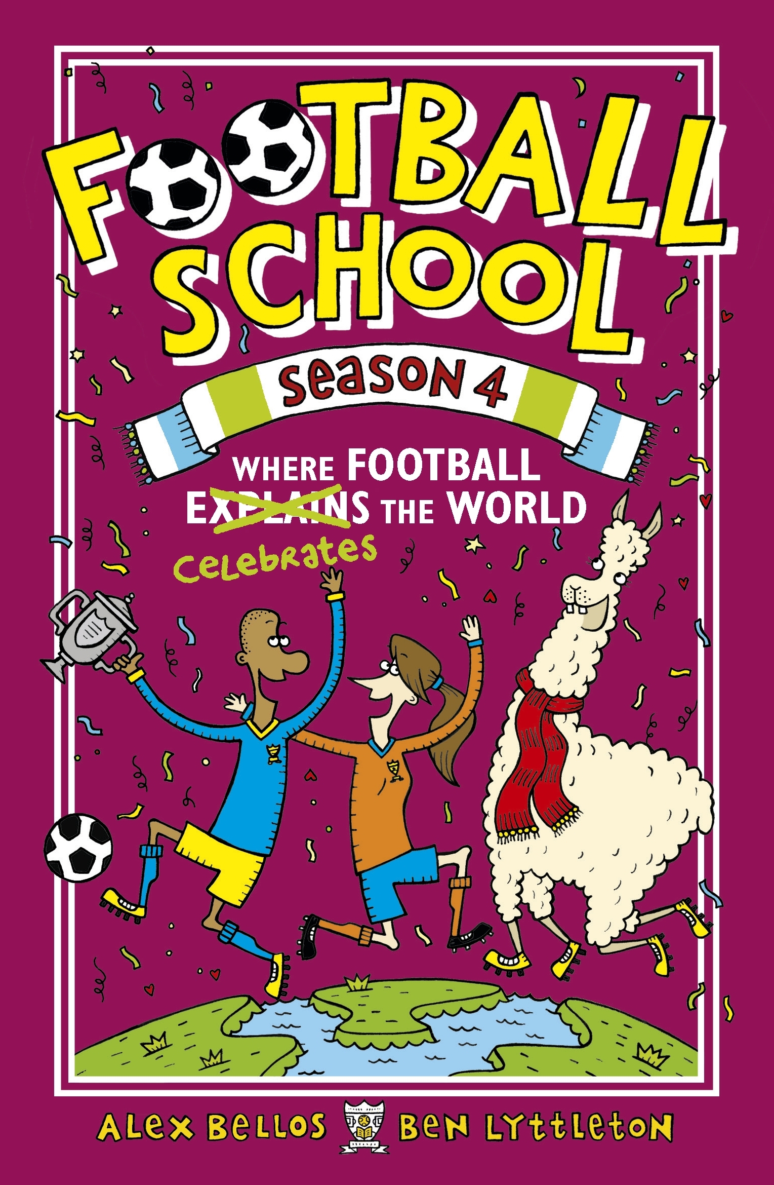 Where football celebrates the world by Bellos, Alex (9781406392937