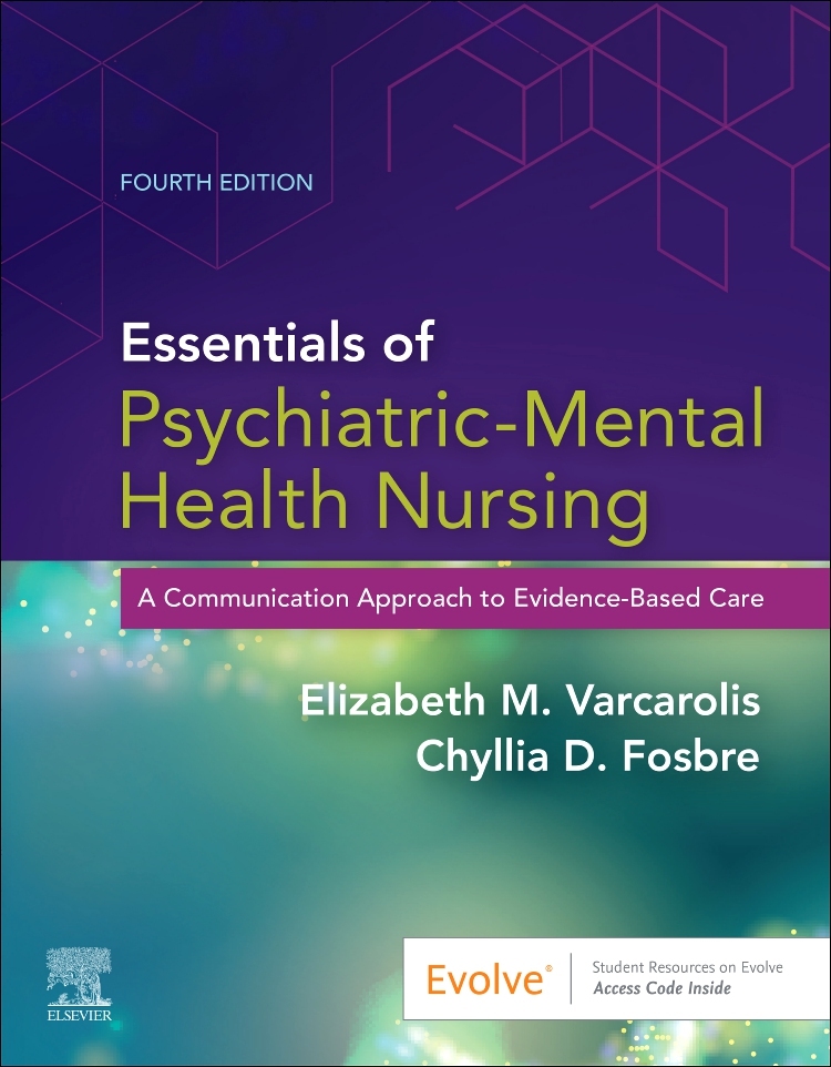 Essentials of psychiatric mental health nursing a