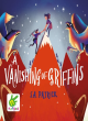 Image for A vanishing of griffins